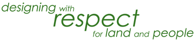 designing with respect for land and people